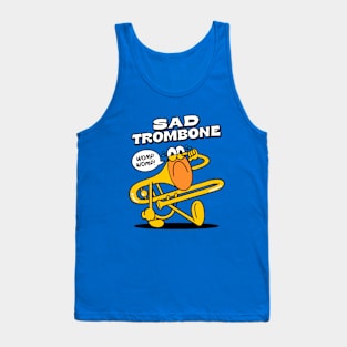 Womp Womp - The sound of a Sad Tombone Tank Top